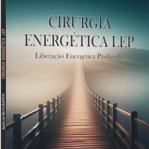 Livro Cirurgia Energética LEP